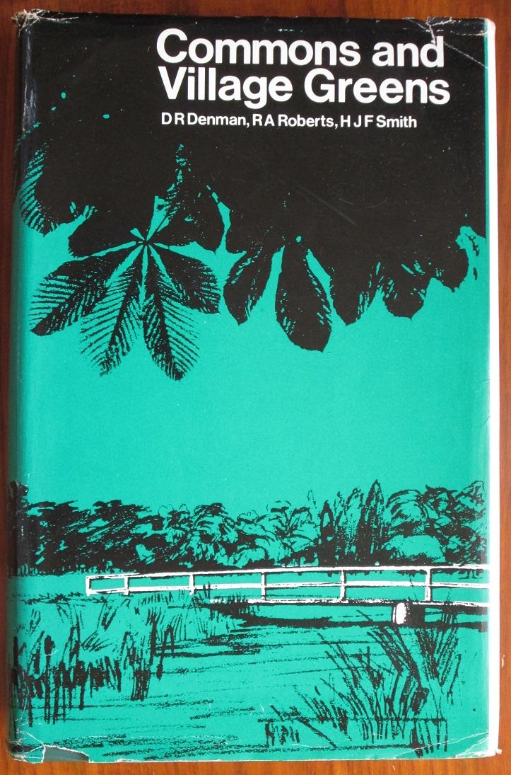 Commons and Village Greens by Denman, D. R., R. A. Roberts