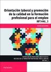 Orientación laboral y promoción de la calidad en la formación profesional para el empleo. Certificados de profesionalidad. Docencia de la Formación Profesional para el empleo - García Nieto, Carolina