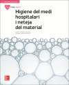 LA - Higiene del medi hospitalari i neteja del material. Llibre alumne. - Fernández Espinosa,Ana Mª;Pérez de la Plaza,Evangelina