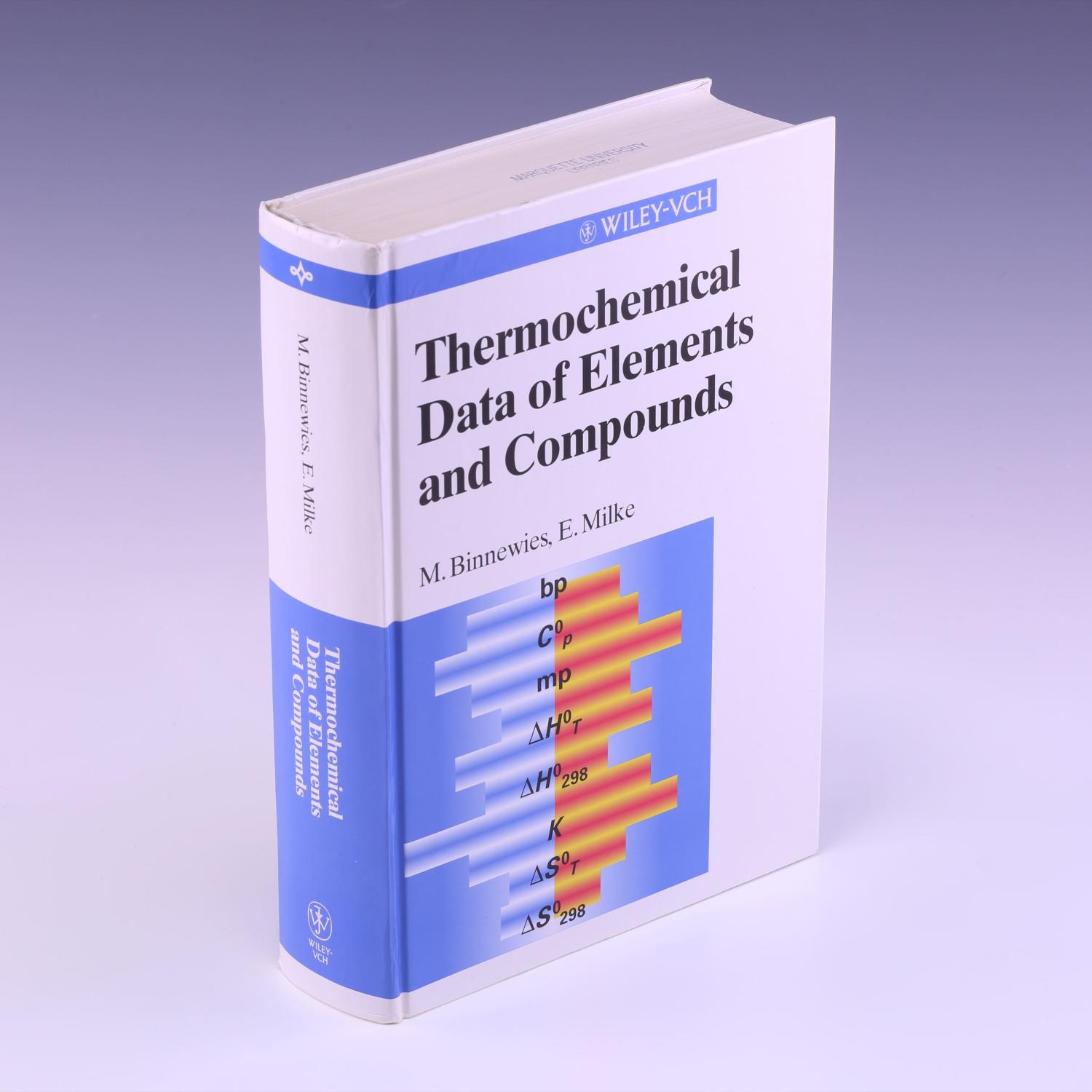 Thermochemical Data of Elements and Compounds - Michael Binnewies & E. Milke