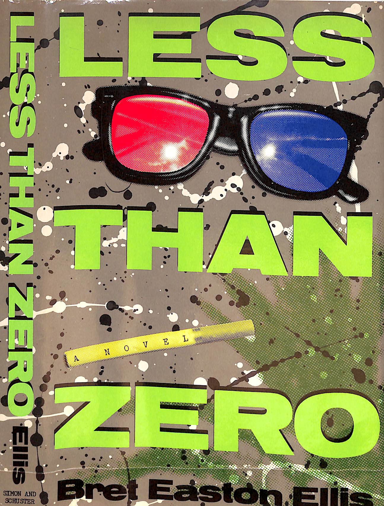 Less Than Zero by ELLIS, Bret Easton: Fine Hardcover (1985) 1st Edition |  The Cary Collection