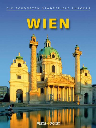 Wien: Die schönsten Städteziele Europas