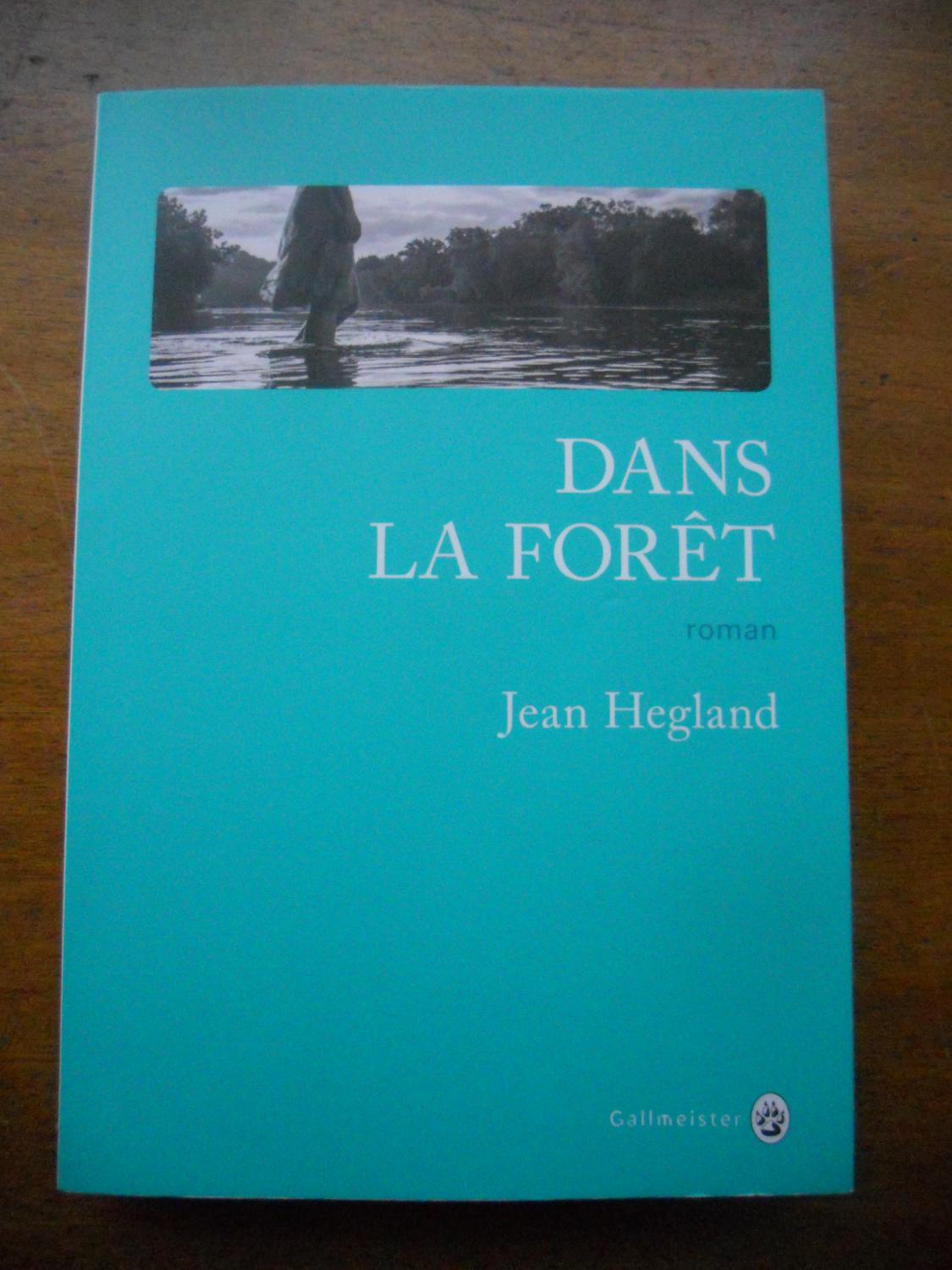 Dans la foret by Jean Hegland