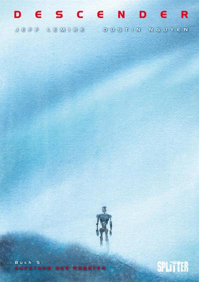 Descender 05. Aufstand der Roboter - Jeff Lemire