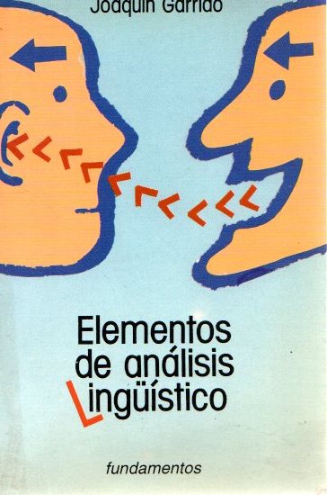 Elementos de análisis lingüísticos . - Garrido Medina, Joaquín César