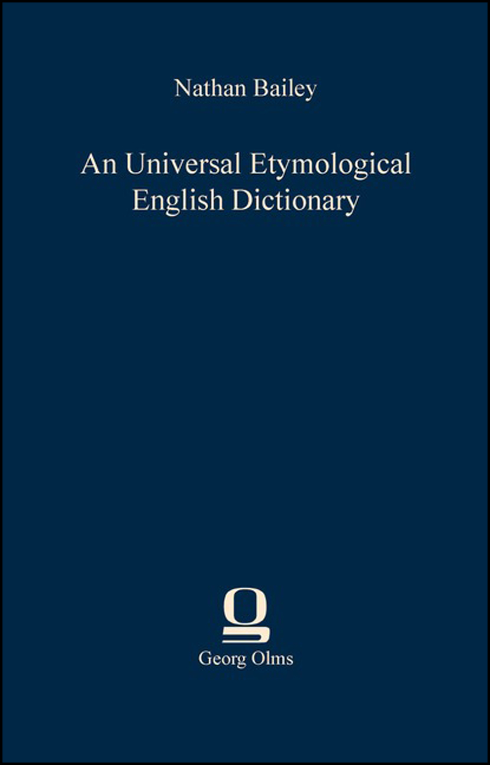 An Universal Etymological English Dictionary, - Bailey, Nathan