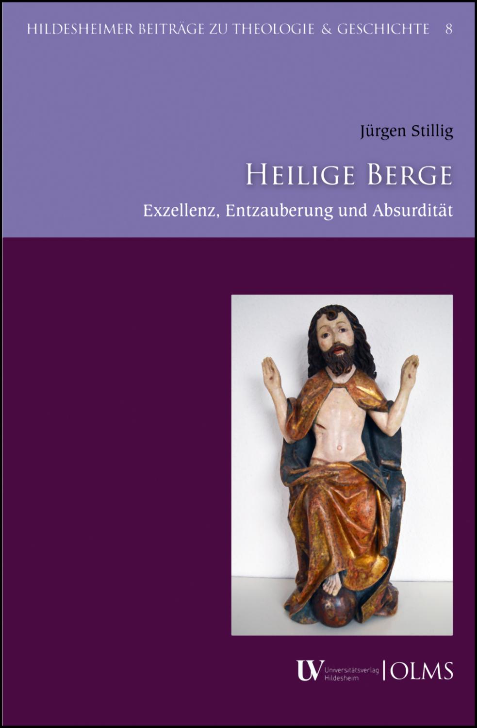 Heilige Berge, Exzellenz - Entzauberung - Absurdität. 3 Bände. - Stillig, Jürgen