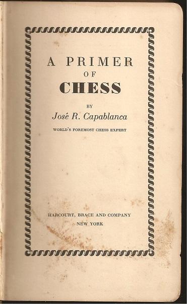 José Raúl Capablanca (19 November 1888 – 8 March 1942) - Chess