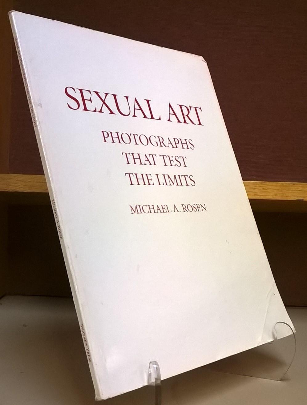 Sexual Art Photographs That Test The Limits By Michael A Rosen Good