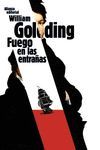 FUEGO EN LAS ENTRAÑAS - GOLDING, WILLIAM