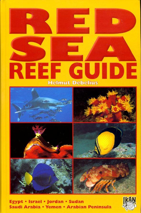 Festival ingeniør Foran dig Red Sea Reef Guide by Debelius, Helmut: Fine Hard Cover (2001) | Godley  Books
