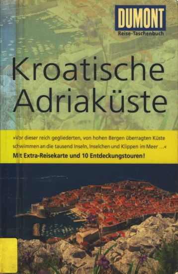 DuMont Reise-Taschenbuch ~ Kroatische Adriaküste. - Höllhuber, Dietrich