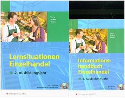 Informationshandbücher und Lernsituationen Einzelhandel - nach Ausbildungsjahren: Einzelhandel nach Ausbildungsjahren: Gesamtpaket Informationshandbuch + Lernsituationen - 2. Ausbildungsjahr : Lernsituationen / Informationshandbuch. Lernfelder 6-10 - Martin Voth, H. Henze, Michael Howe
