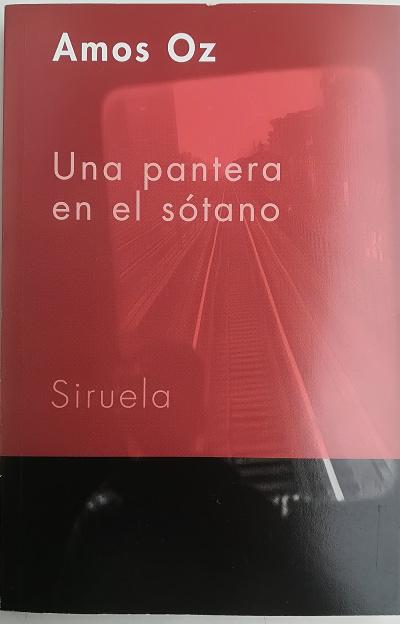 Una pantera en el sótano. Traducción del hebreo de Marta Lapides, Sonia de Pedro y Raquel García Lozano - OZ, Amos