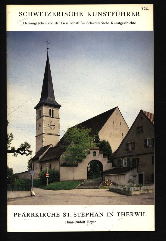 Pfarrkirche S[ank]t Stephan in Therwil. Schweizerische Kunstführer, Nr. 292 : Ser. 30. - Gloor, Henriette