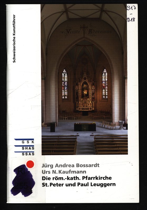 Die röm.-kath. Pfarrkirche St. Peter und Paul Leuggern. Schweizerische Kunstführer, Nr. 917/918, Ser. 92. - Dosch, Leza