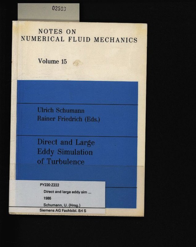 Direct and large eddy simulation of turbulence. Proceedings of the EUROMECH colloquium No. 199, München, FRG, September 30 to October 2, 1985. - Schumann, Ulrich