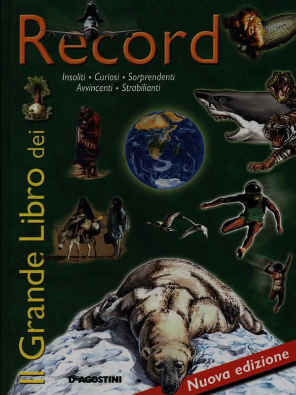 Il grande libro dei Record - aa.vv.