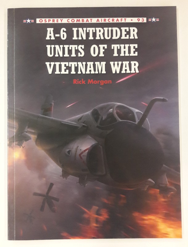 COM 93. A-6 Intruder Units of the Vietnam War. - Morgan, Rick