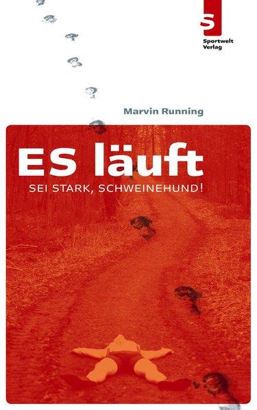 ES läuft: Sei stark, Schweinehund! - Running, Marvin