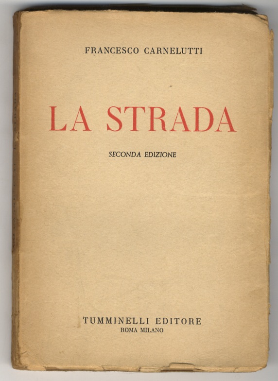 La strada. Seconda edizione. by CARNELUTTI Francesco. | Libreria Oreste ...