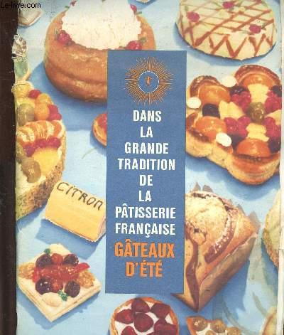 Dans La Grande Tradition De La Patisserie Francaise Gateaux D Ete 6 Fasicules Nos Cahiers Pratiques By Collectif Bon Couverture Souple Le Livre Dans La Grande Tradition De La Patisserie Francaise Gateaux D Ete 6 Fasicules Nos Cahiers Pratiques By Collectif Bon Couverture Souple Le Livre