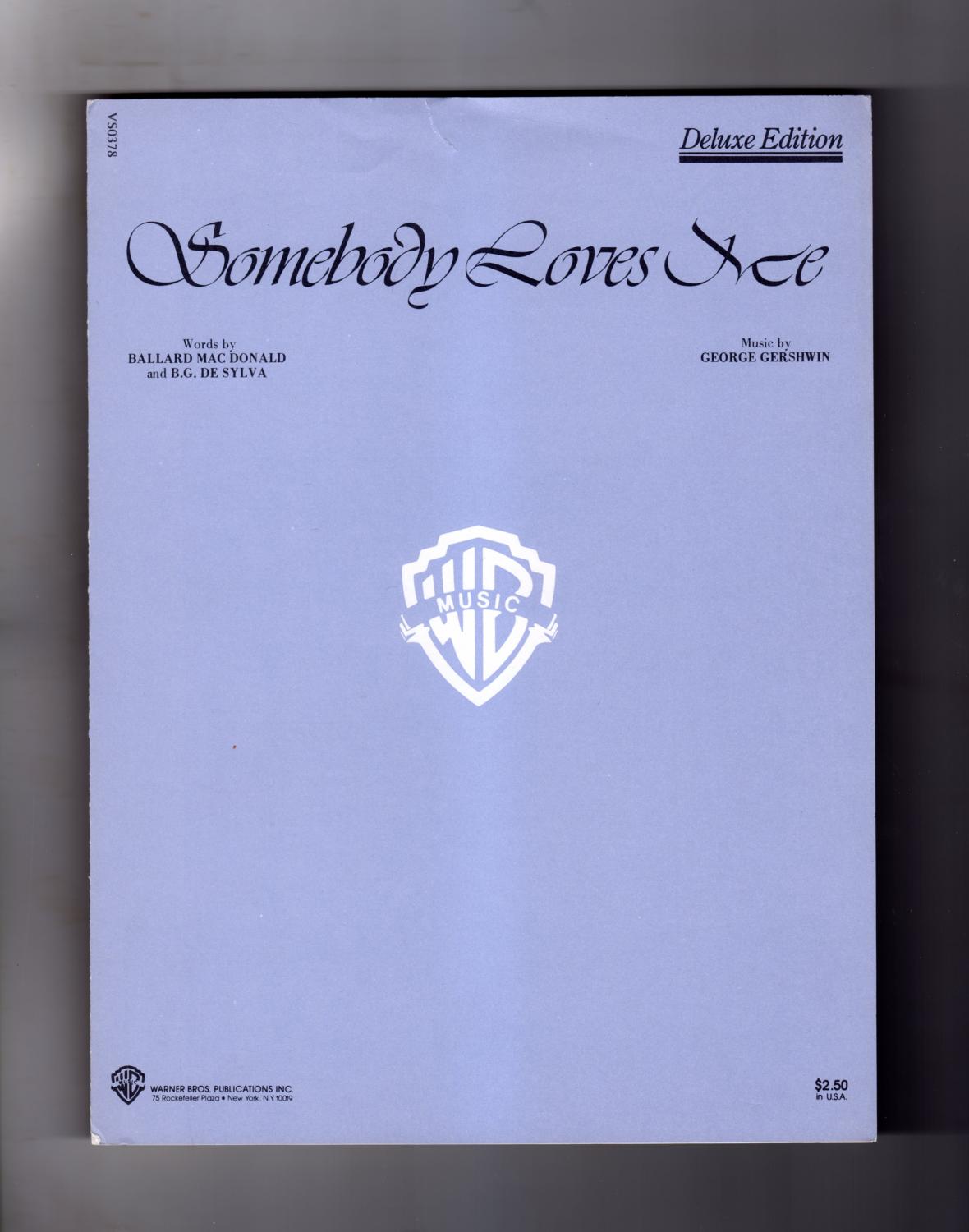 'Somebody Loves Me' Vintage Sheet Music, 1924. Deluxe Edition. Music by George Gershwin; Words by Ballard MacDonald and B.G. De Sylva. Warner Brother