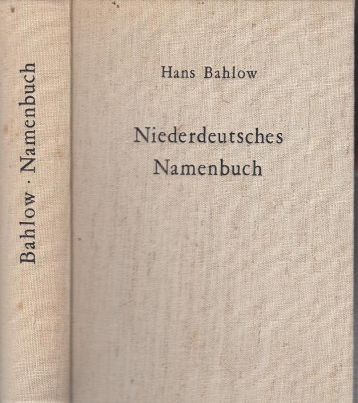 Niederdeutsches Namenbuch. - Bahlow, Hans