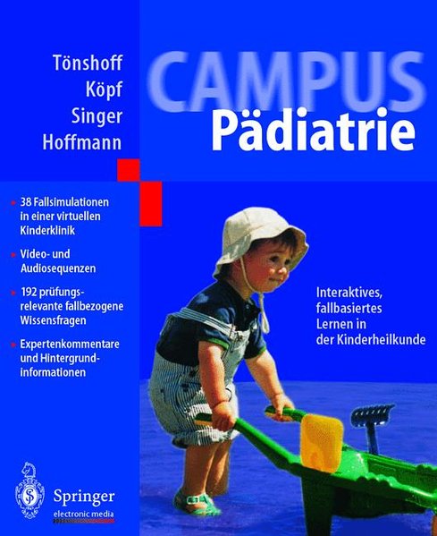 CAMPUS Pädiatrie interaktiv - NUR CD-ROM - Interaktives fallbasiertes Lernen in der Kinderheilkunde - Bast, T., M. Bettendorf und K. Brockmaier