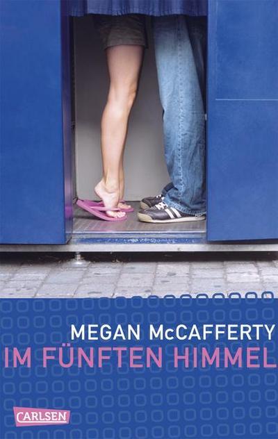 Jessica-Darling-Serie, Band 5: Im fünften Himmel - Megan McCafferty