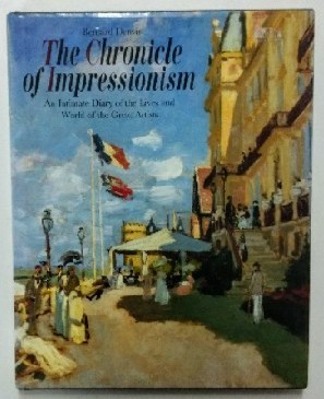 The Chronicle of Impressionism. - Denvir, Bernard
