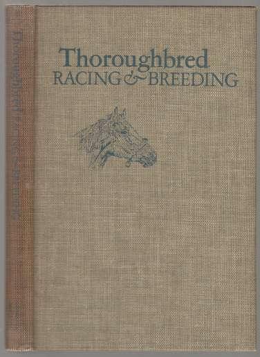 Thoroughbred Racing & Breeding The Story of The Sport and Background of the Horse Industry Underwood, Tom R. Editor [Assez bon] [Couverture rigide]