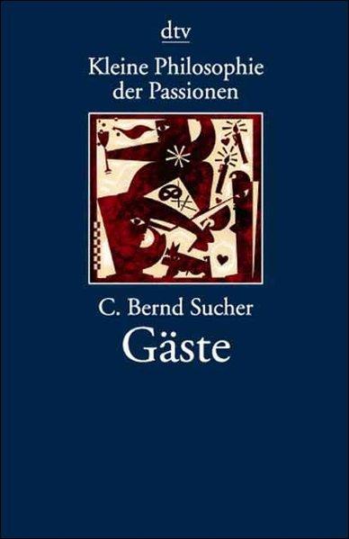 Kleine Philosophie der Passionen, Gäste - Bernd Sucher, C.