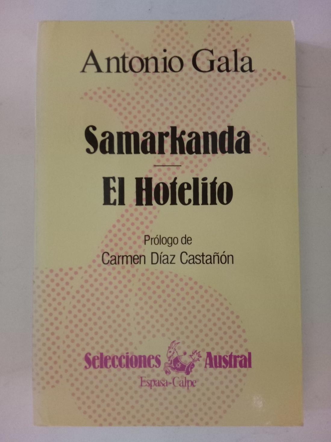 Samarkanda / El hotelito - Antonio Gala