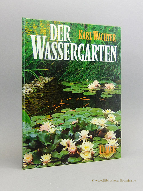 Der Wassergarten. - Wachter, Karl