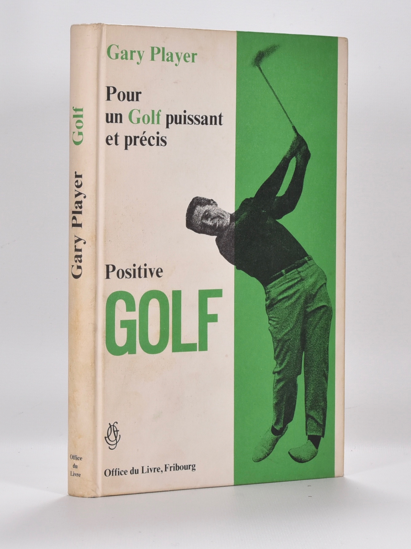 Positive Golf / pour un golf puissant et precis by Player, Gary
