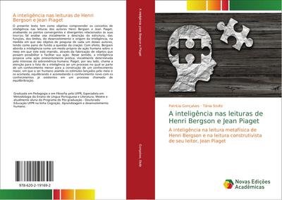 A inteligência nas leituras de Henri Bergson e Jean Piaget - Patrícia Gonçalves