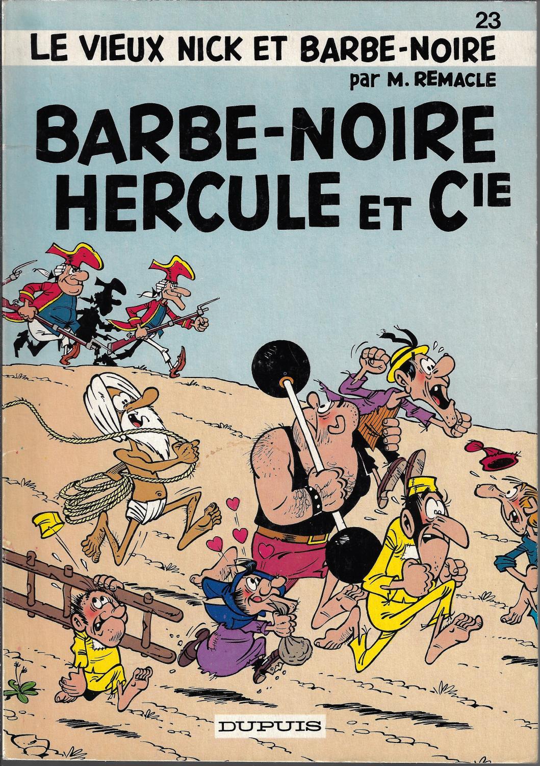 Le vieux Nick et Barbe-Noire: Barbe-Noire Hercule et cie, album 25 - M. Remacle