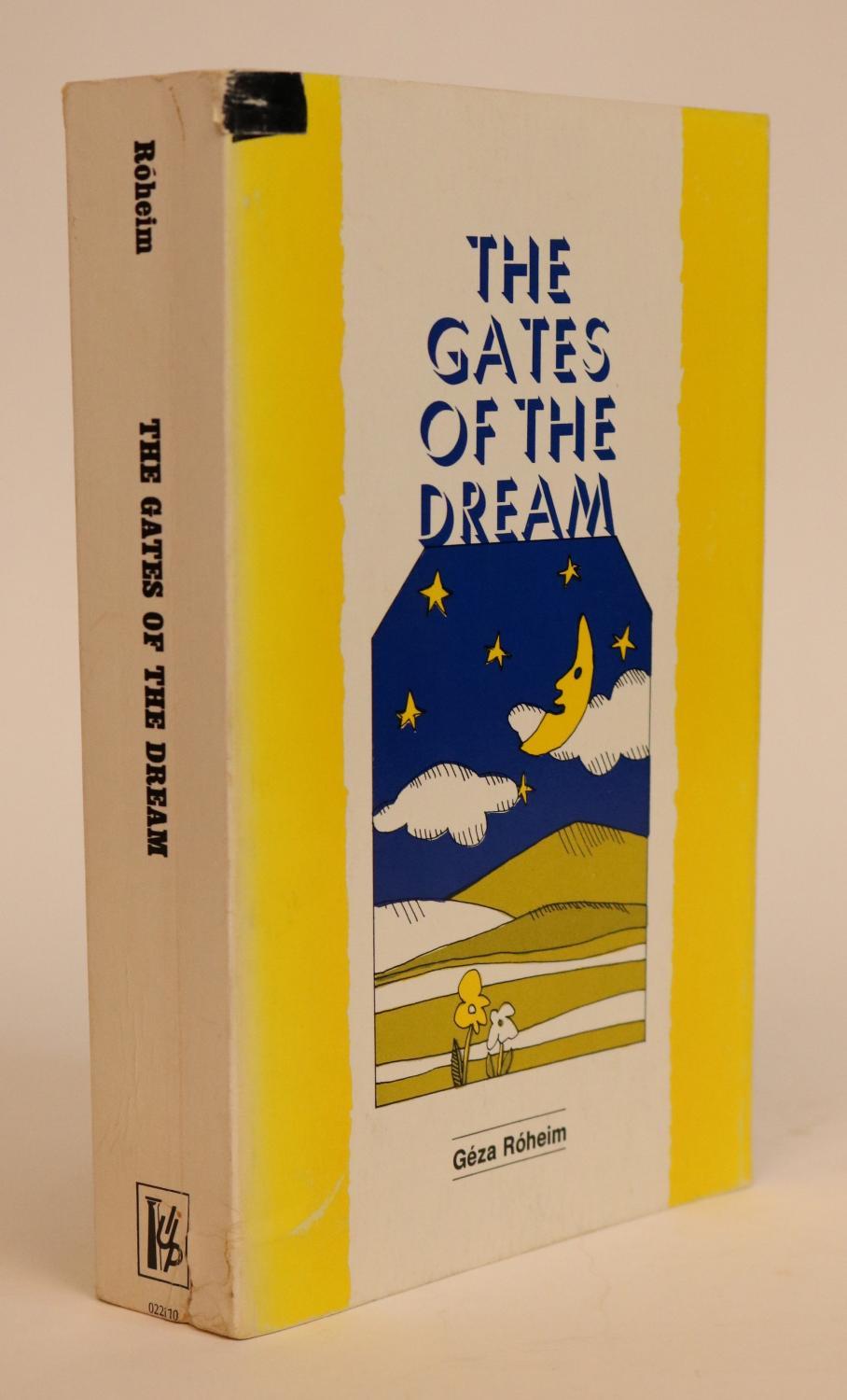 The Gates of the Dream - Roheim, Geza