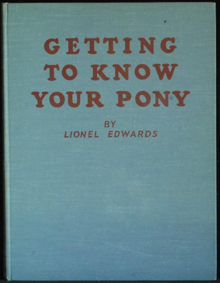 Getting To Know Your Pony - Edwards Lionel