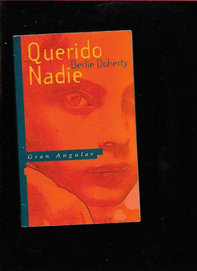 Querido Nadie By Doherty Berlie Buen Estado Tapa Blanda 1995 Desvan Del Libro Desvan Del Libro Sl