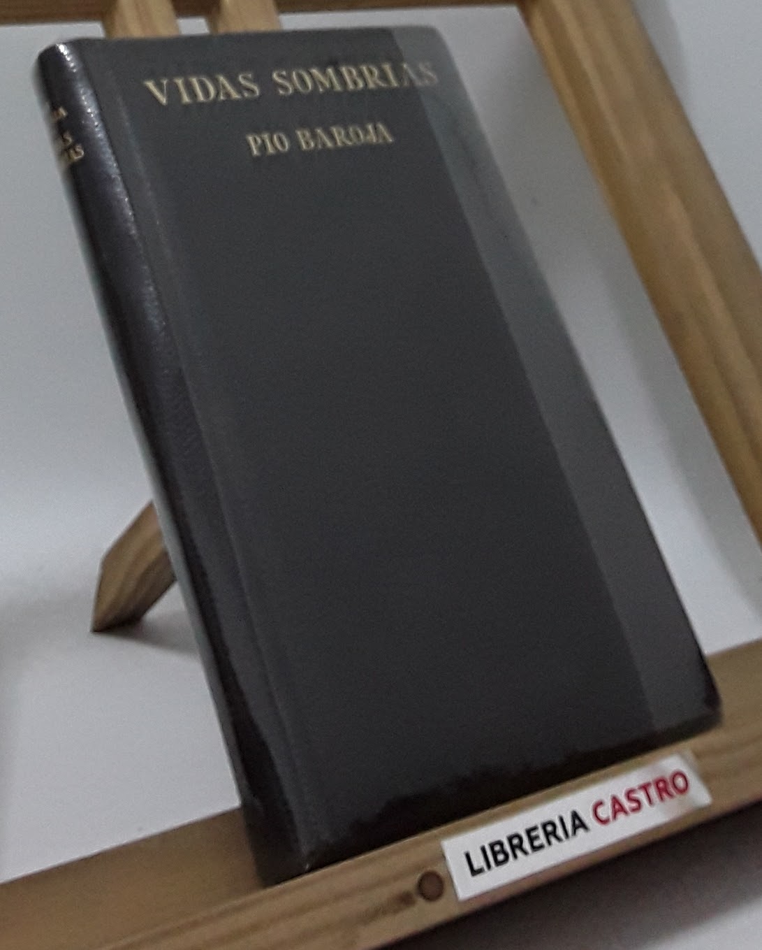 Vidas sombrías by Pío Baroja | Librería Castro