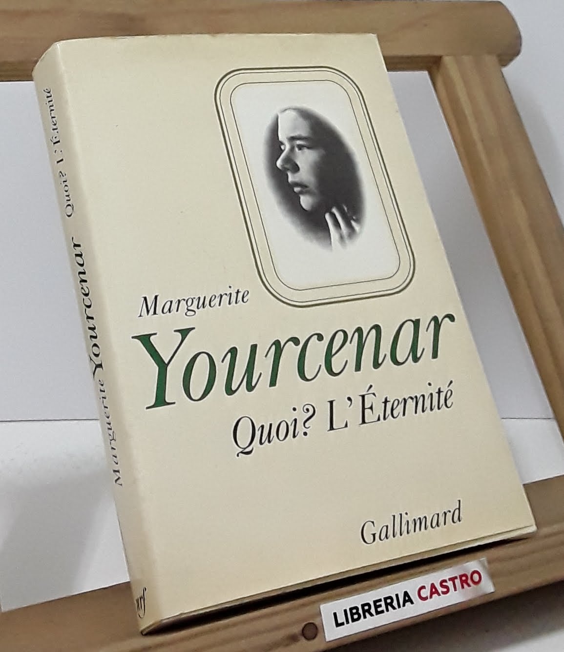 Quoi? L'Éternité - Marguerite Yourcenar