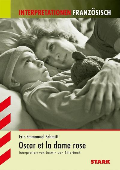 Interpretationen Französisch - Schmitt: Oscar et la dame rose : Text in Deutsch - Jasmin von Billerbeck