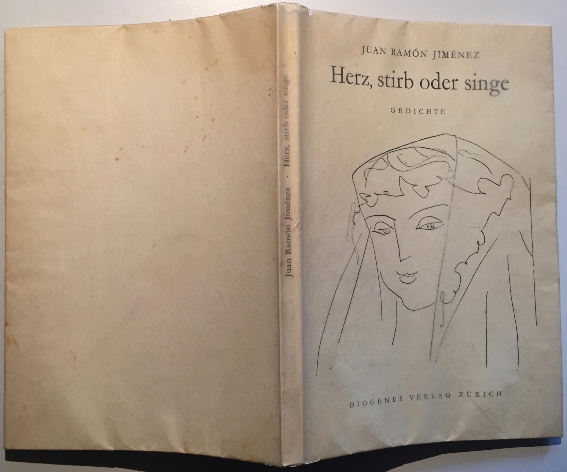 Herz, stirb oder singe. Gedichte. Spanisch und Deutsch. Auswahl und Übertragung Hans Leopold Davi. F nf Zeichnungen von Henri Matisse. - Jimenez, Juan Ramon