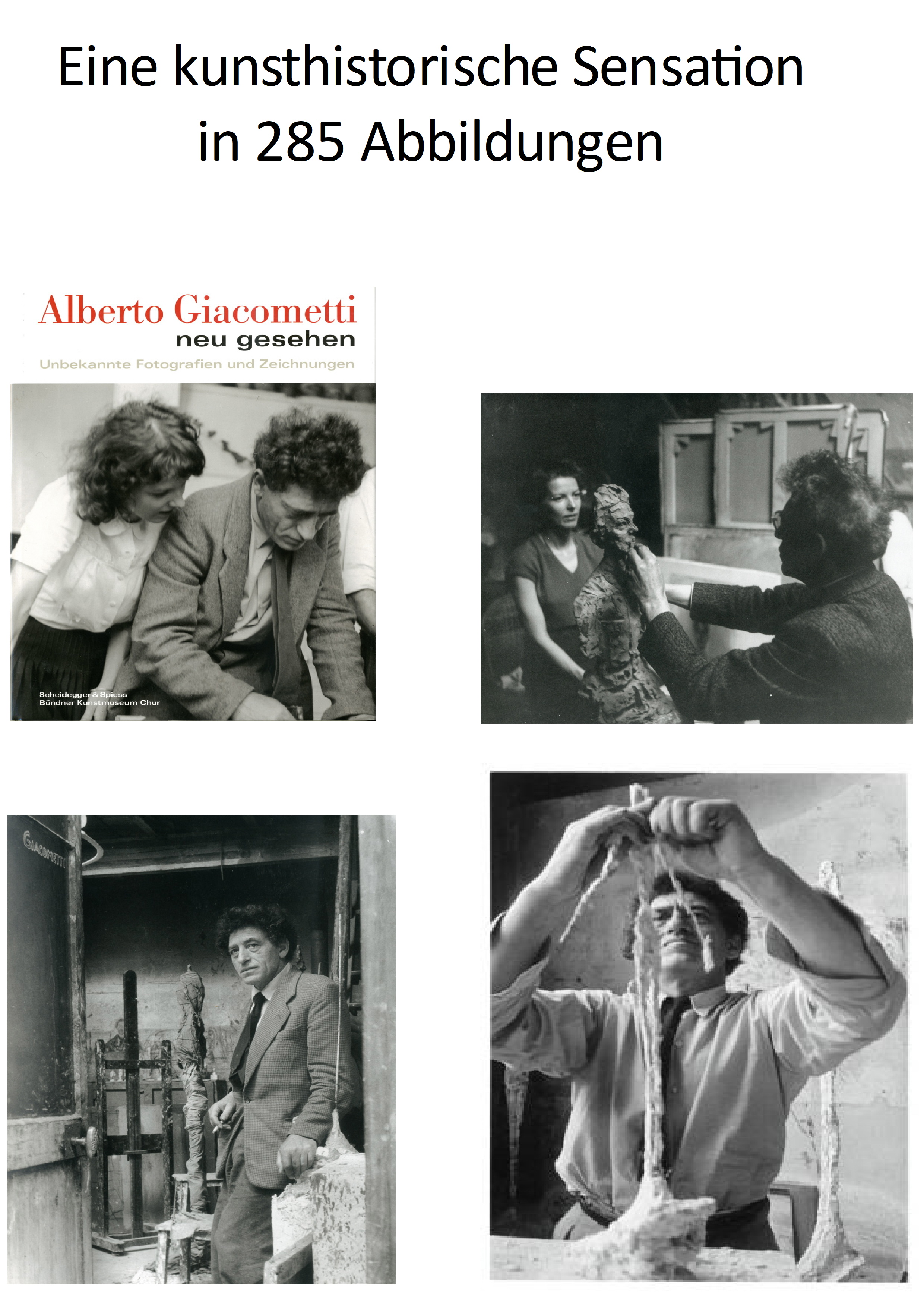 Alberto Giacometti Neu gesehen . Unbekannte Fotografien und Zeichnungen [ Mit 285 meist ganzseitigen Abbildungen ] - Herausgegeben von Beat Stutzer . Mit Beiträgen von Katharina Ammann, Dieter Koepplin, Nicole Seeberger, Beat Stutzer und Gabriella Zinke . Fotographen: Man Ray, Henri-Cartier-Bresson u. a.