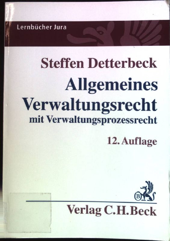 Allgemeines Verwaltungsrecht: Mit Verwaltungsprozessrecht. Lernbücher Jura - Detterbeck, Steffen (Verfasser)