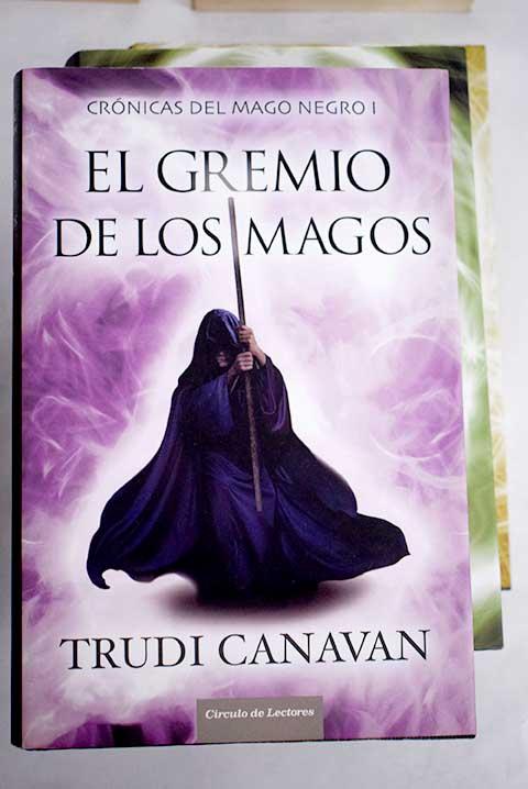 Crónicas del mago negro - Canavan, Trudi