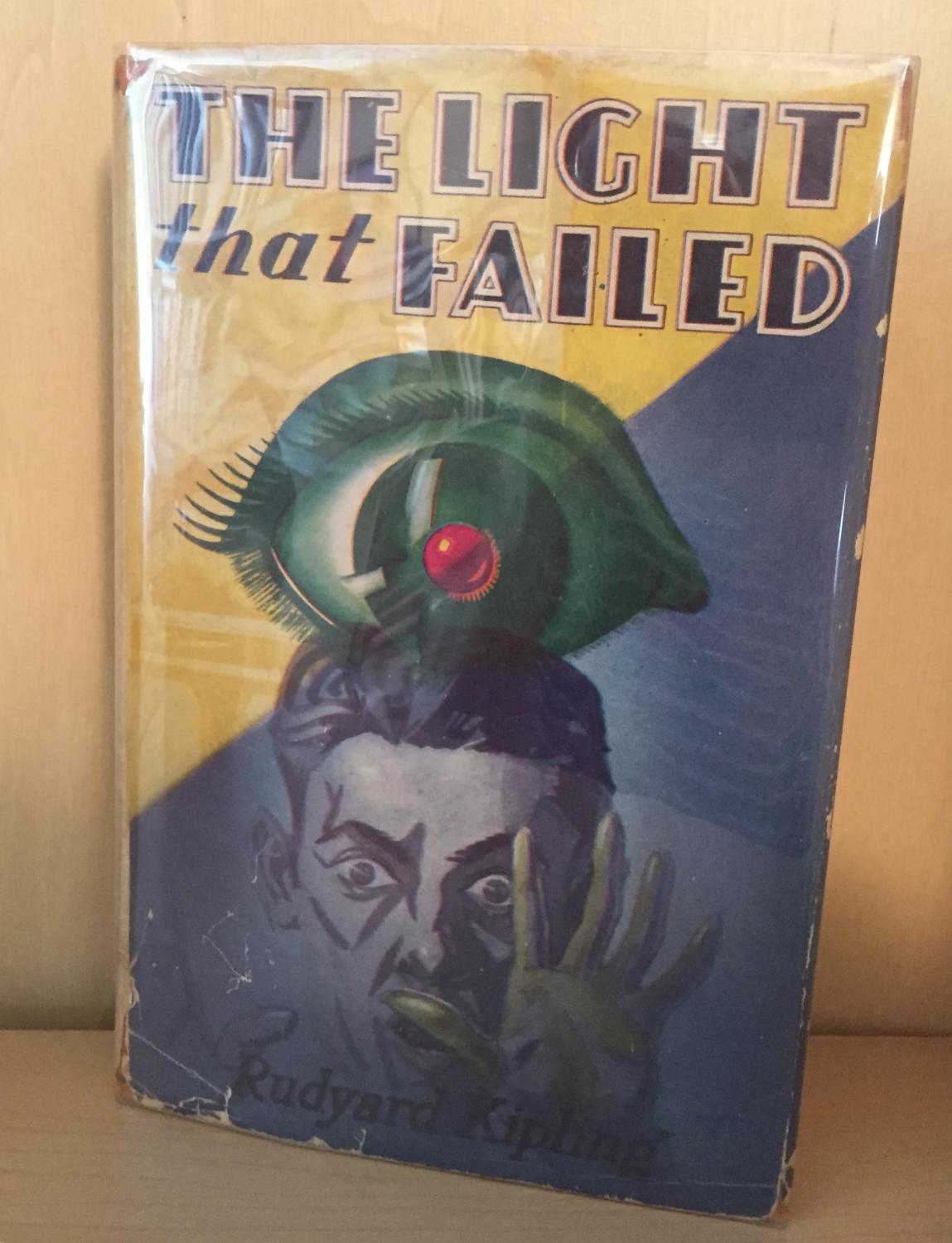 The Light That Failed by Rudyard Kipling The Light That Failed by Rudyard Kipling