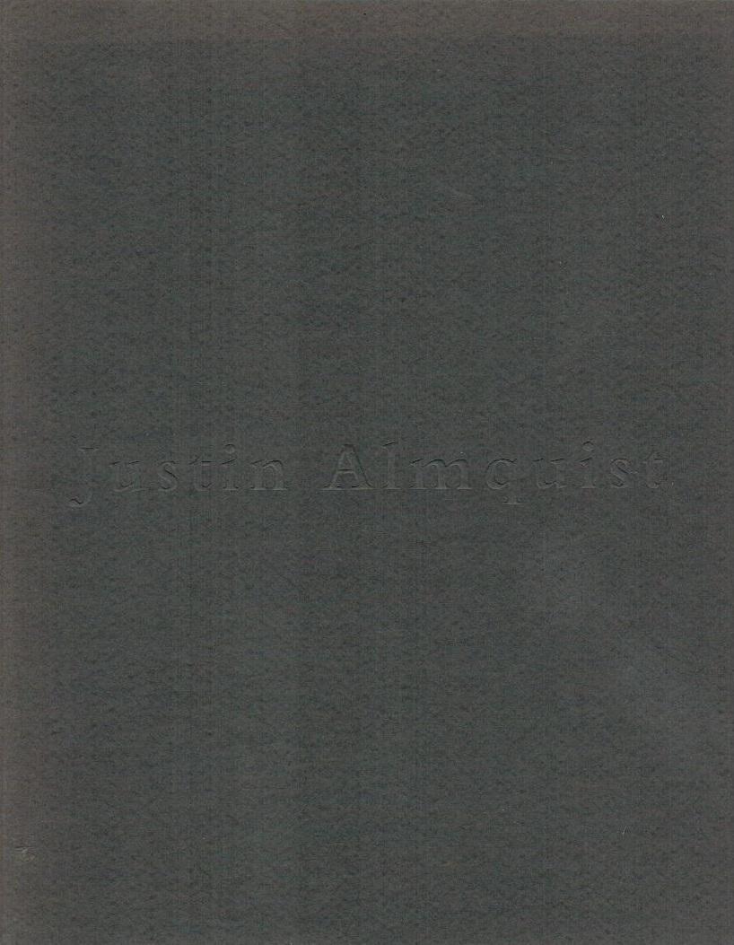 Justin Almquist ; selected drawings 2002 - 2009 [exhibition 2009 ; Norwood Fine Arts, Munich (catalogue)] - Kren, Alfred, Justin Almquist and Norwood Fine Arts